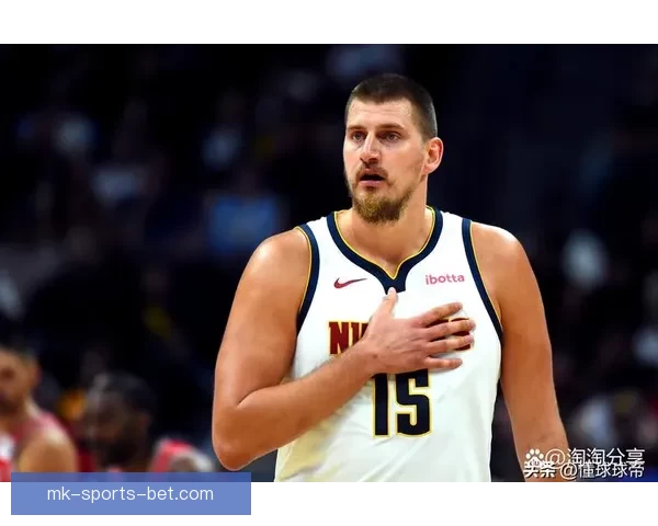 约基奇展现顶级进攻技巧，本场比赛教会我们如何围绕核心组织进攻